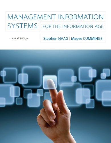 Management Information Systems for the Information Age by by Stephen Haag and Maeve Cummings