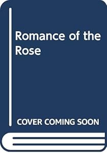 Romance of the Rose (English and Old French Edition)