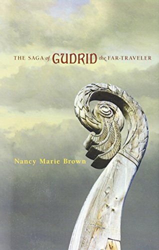 The Saga of Gudrid the Far-Traveler by Nancy Marie Brown