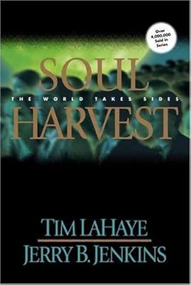 Soul Harvest: The World Takes Sides (Left Behind, Book 4)