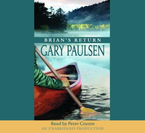 Brian's return by Gary Paulsen; Peter Coyote