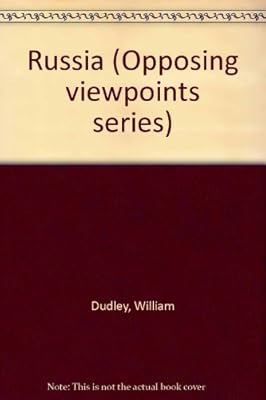 Opposing Viewpoints Series - Russia (hardcover edition)