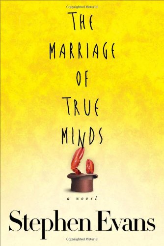 The Marriage of True Minds by Stephen Evans
