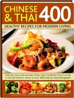 Chinese and Thai 400 Healthy Recipes for Modern Living by Jenni Fleetwood Jane Bamforth, Maggie Pannell