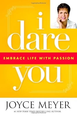 I Dare You: Embrace Life with Passion
