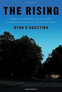 The Rising: Murder, Heartbreak, and the Power of Human Resilience in an American Town