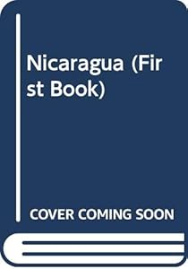 Nicaragua (First Book) by WALKER THOMAS W.