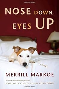 Nose Down, Eyes Up: A Novel