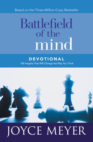 Battlefield of the Mind Devotional: 100 Insights That Will Change the Way You Think (Meyer, Joyce) by Joyce Meyer