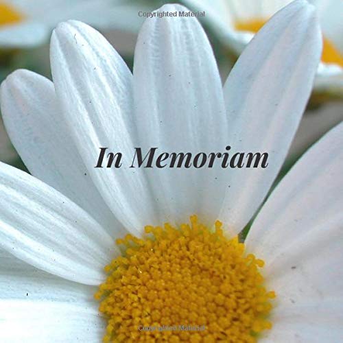 In Memoriam: Daisy Gerbera Flowers Floral Memorial Service/Condolence Celebration Life Remembered Remembrance/Wake/Bereavement/Loving Memory/Registry ... Address Line-Thought Message Memories Comment by Forever Memories
