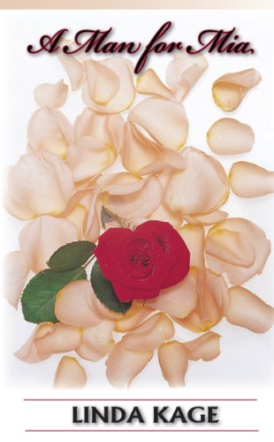 A Man for Mia by Linda Kage