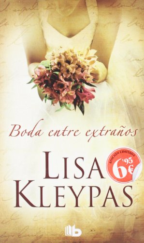 Boda entre extranos (Spanish Edition) by Lisa Kleypas