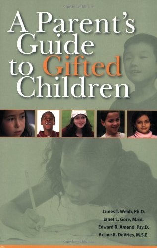 A Parent's Guide to Gifted Children by James T. Webb