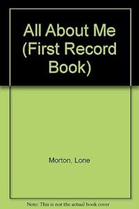 All About Me (First Record Books Series) by Lone Morton