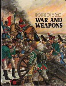 Exploring War and Weapons