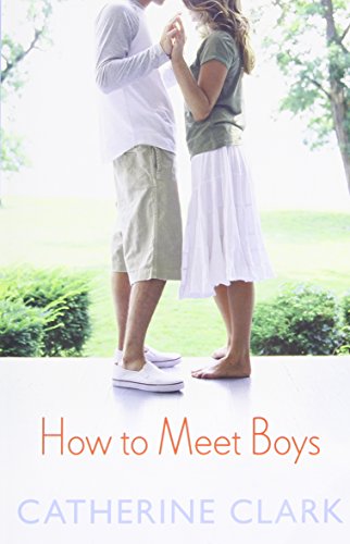 How to Meet Boys by Catherine Clark