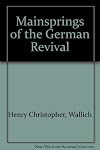 Mainsprings of the German revival