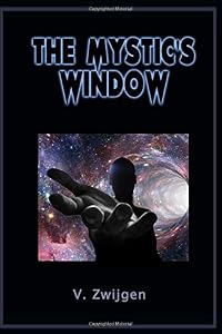 The Mystic's Window by V. Zwijgen