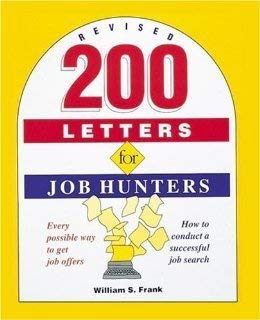 200 Letters for Job Hunters by William S. Frank