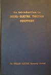 An Introduction To Diesel-Electric Traction Equipment