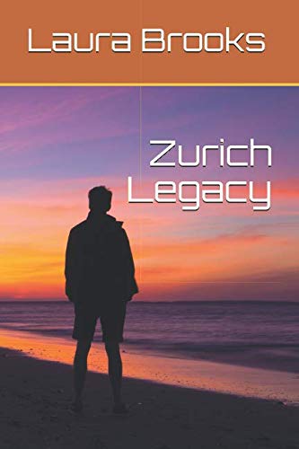 Zurich Legacy by Laura Brooks