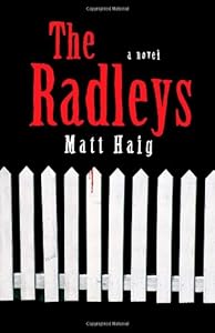 The Radleys: A Novel