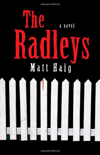 The Radleys: A Novel by Matt Haig