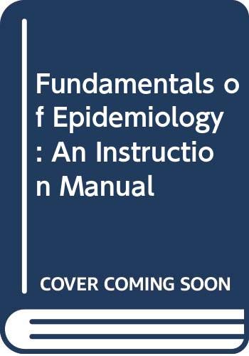 Fundamentals of Epidemiology: An Instruction Manual by Donald Richard Peterson