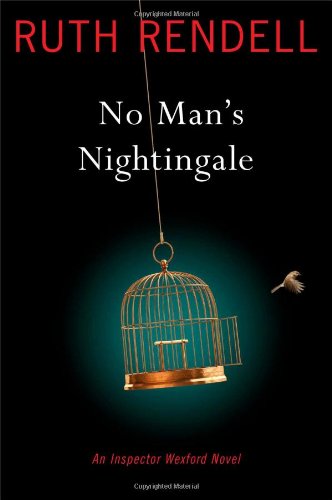 No Man's Nightingale: An Inspector Wexford Novel by Ruth Rendell