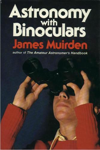 Astronomy With Binoculars by James Muirden