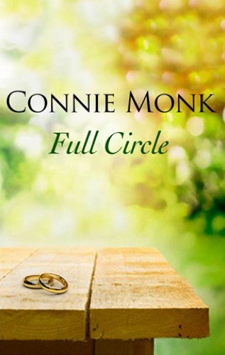 Full Circle - Love and friendship in the 1950's by Connie Monk