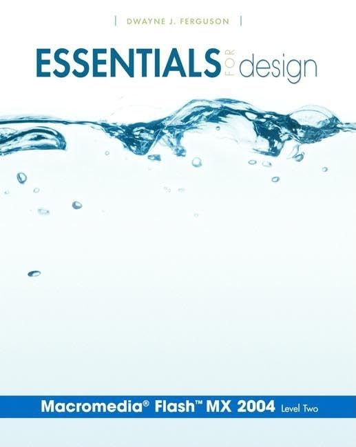 Essentials for Design Macromedia (R) Flash(tm) MX 2004 Level 2 (Reprint) by Dwayne J Ferguson