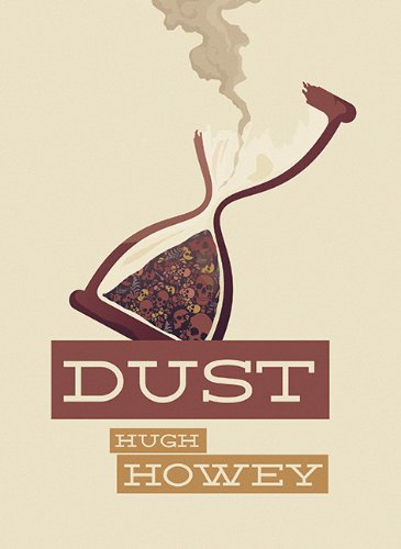 Dust by Hugh Howey