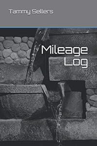 Mileage Log by Tammy Sellers