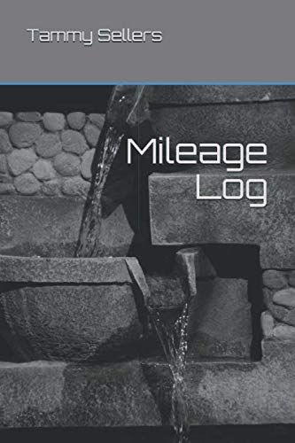 Mileage Log by Tammy Sellers
