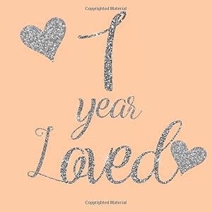 1 Year Loved: Peach Pink Silver Glitter Themed Guest Book - First Party Baby Anniversary Event Celebration Keepsake Book - Family Friend Sign in Write ... W/ Gift Recorder Tracker Log & Picture Space