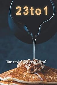 23to1 Diet: The easist diet ever eaten?