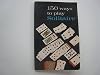 150 Ways to Play Solitaire Complete with Layouts for Playing
