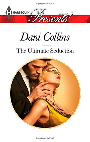 The Ultimate Seduction by Dani Collins