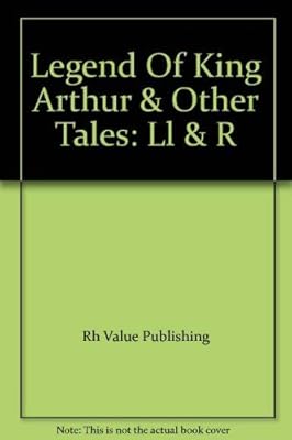 Legend Of King Arthur & Other Tales: Ll & R