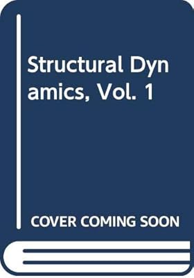 Structural Dynamics, Vol. 1