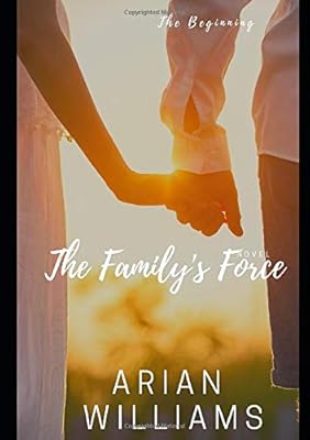 The Family's Force (The Beginning)
