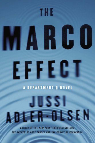 The Marco Effect: A Department Q Novel by Jussi Adler-Olsen