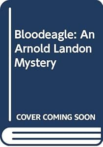 Bloodeagle: An Arnold Landon Mystery