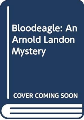 Bloodeagle: An Arnold Landon Mystery