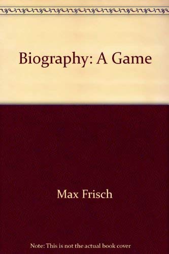 Biography: A Game (Terra Magica Book) by Max Frisch