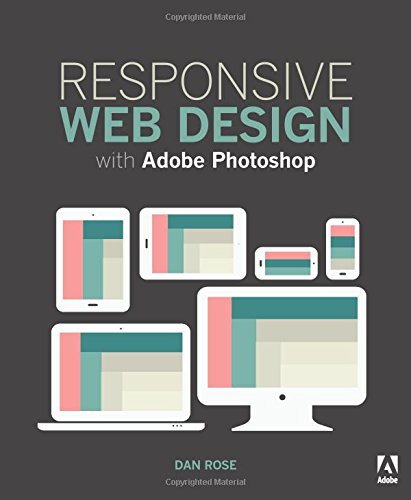 

Responsive Web Design with Adobe Photoshop