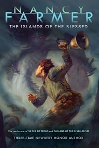 The Islands of the Blessed by Nancy Farmer