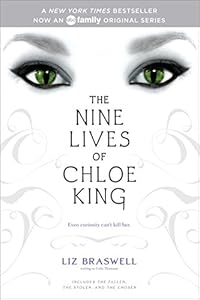 The Nine Lives of Chloe King: The Fallen; The Stolen; The Chosen