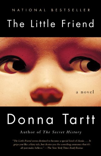 The Little Friend: A Novel by Donna Tartt